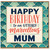 Mum Birthday Card, Happy Birthday to an Utterly Marvellous Mum