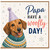 Papa Birthday Card, Have a Woofly Day Papa Greeting Card