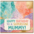 Mummy Birthday Card, Happy Birthday to a Superstar Mummy Card