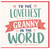 Granny Birthday Card, To the Loveliest Granny in the World Card