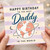 Daddy Birthday Card, To The Best Daddy In The World Globe Design