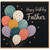 Father's Birthday Card, Happy Birthday Father Balloon Design