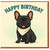 French Bulldog Birthday Card - Cute Dog Illustration with 'HAPPY BIRTHDAY' Text, Polka-Dot Bandana, Perfect for Dog Lovers