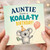 Auntie Have a Koala - ty Birthday Card