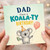 Dad Birthday Card, Have a Koala - ty Birthday Funny Koala Card