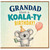 Grandad Birthday Card, Have a Koala - ty Birthday Cute Koala Birthday Card