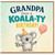 Grandpa Birthday Card, Have a Koala - ty Birthday Greeting Card