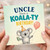 Uncle Birthday Card, Have a Koala - ty Birthday Funny Koala Card