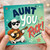 Aunt Birthday Card, Fun Musical Aunt Greeting Card for Aunt