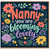 Nanny Birthday Card, You Are Blooming Lovely Floral Greeting Card