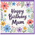 Mum Happy Birthday Card, Floral Birthday Card for Mum