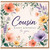 Cousin Happy Birthday Card
