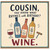 Cousin Birthday Card, Wine Pun Birthday Card for Cousin