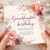 Granddaughter Birthday Card, Floral Birthday Card for Granddaughter