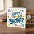 Brother Happy Birthday Card