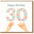 30th Birthday Card - Floral Number 30 with Pastel Flowers and Hands - Elegant Milestone Birthday Design
