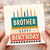 Brother Birthday Card, Happy Birthday Brother Card