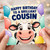 Cousin Birthday Card, Happy Birthday to a Brilliant Cousin Card