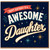 Daughter Birthday Card, Happy Birthday to a Awesome Daughter Card