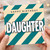 Daughter Birthday Card, Happy Birthday Daughter Card