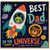 Dad Birthday Card, Best Dad in the Universe Space Greeting Card