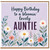 Auntie Birthday Card, Happy Birthday to a Bloomin' Lovely Auntie Floral Card