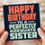 Sister Birthday Card, Happy Birthday to a Perfectly Adequate Sister Card