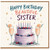 Sister Birthday Card, Happy Birthday Beautiful Sister Card