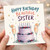 Sister Birthday Card, Happy Birthday Beautiful Sister Card