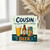 Cousin Birthday Card, Funny Beer Birthday Card