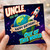 Uncle Happy Birthday Card, You Are Out of This World Space Birthday Card