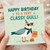 Funny Seagull Birthday Card - 'Happy Birthday to a Very Classy Gull!' Pun, Party Hat & Heart Sunglasses, Chips Illustration - Humorous Coastal Theme for Friends & Family