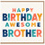 Brother Birthday Card, Happy Birthday Awesome Brother Card