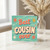 Best Cousin Ever Card