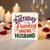 Husband Birthday Card, Happy Birthday to My Amazing Husband Card