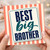 Brother Birthday Card, Best Big Brother Card