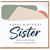Sister Birthday Card, Happy Birthday Sister Card With Love From Sister's Favourite
