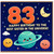 83rd Birthday Card for Sister, Happy Birthday to the Best Sister in the Universe Space Card