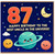 87th Birthday Card for Uncle, Happy Birthday to the Best Uncle in the Universe Space Themed Card