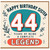 44th Birthday Card for Sister, Happy Birthday Sister 44 Years of Being a Complete Legend Card