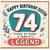 Sister 74th Birthday Card, Happy Birthday Sister 74 Years of Being a Complete Legend
