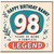 Nanny 98th Birthday Card, Happy Birthday Nanny 98 Years of Being a Complete Legend Card