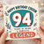 94th Birthday Card for Cousin, Happy Birthday Cousin 94 Years of Being a Complete Legend