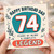 74th Birthday Card for Dad - Years of Being a Complete Legend