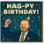 HAG-PY BIRTHDAY Funny Pun Card - Cartoon Celebration with Party Hat & Confetti - Humorous Birthday Card for Friends, Family or Colleagues