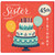 45th Birthday Card for Sister, Happy Birthday Sister with Cake and Balloons