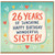 26th Birthday Card for Sister, 26 Years of Sunshine Happy Birthday Wonderful Sister Card