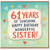 61st Birthday Card for Sister, 61 Years of Sunshine Happy Birthday Wonderful Sister