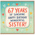 67th Birthday Sister Card, 67 Years of Sunshine Happy Birthday Wonderful Sister Card