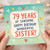 79th Birthday Sister Card, 79 Years of Sunshine Happy Birthday Wonderful Sister